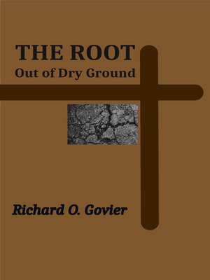 cover image of The Root Out of Dry Ground